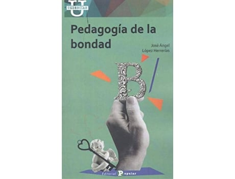 Livro Pedagogía De La Bondad de José Ángel López Herrerías (Espanhol)