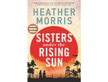 Livro Sisters Under The Rising Sun de Heather Morris ( Inglês )