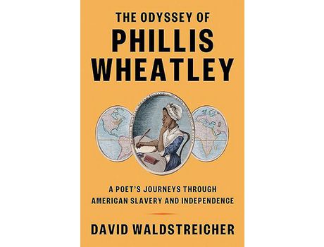 Livro The Odyssey Of Phillis Wheatley de David Waldstreicher ( Inglês )