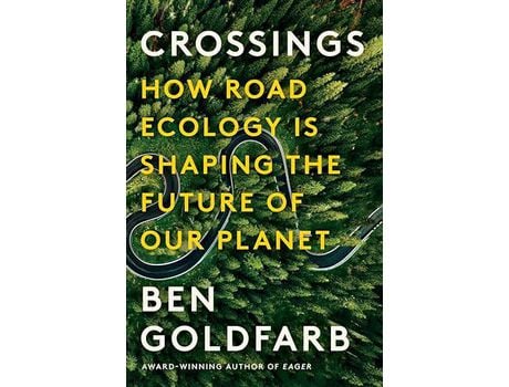 Livro Crossings de Ben Goldfarb ( Inglês )