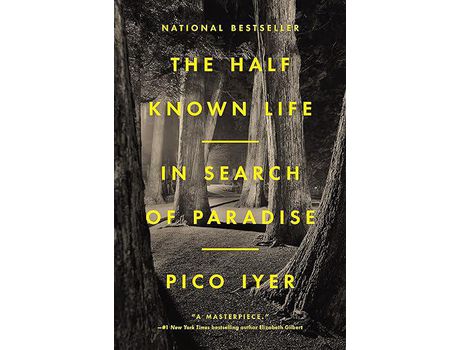 Livro The Half Known Life de Pico Iyer ( Inglês )