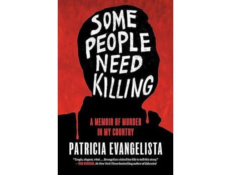 Livro Some People Need Killing: A Memoir of Murder in My Country de Patricia Evangelista ( Inglês )