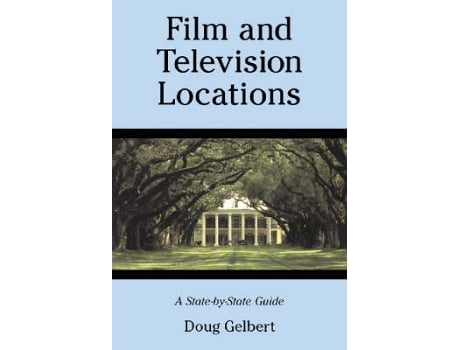 Livro Film and Television Locations de Doug Gelbert (Inglês)