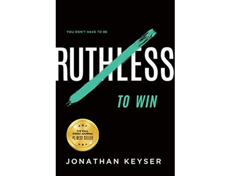 Livro You Dont Have to Be Ruthless to Win The Art of Badass Selfless Service de Jonathan Keyser (Inglês)