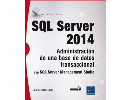 Livro Recursos Informáticos Sql Server 2014 - Administración De Una Base de Vários Autores (Espanhol)