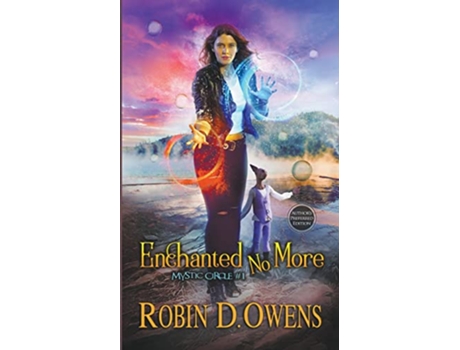 Livro Enchanted No More Mystic Circle de Robin D Owens (Inglês)