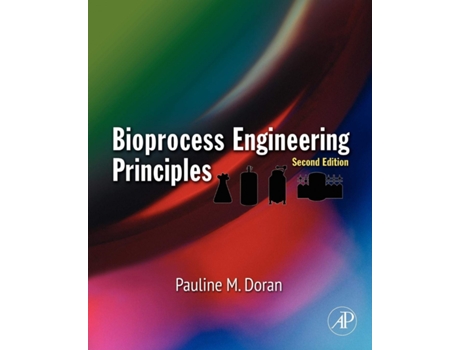 Livro Bioprocess Engineering Principles, de Pauline M. Doran (Inglés)