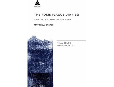 Livro The Rome Plague Diaries de Matthew Kneale (Inglês - 2021)