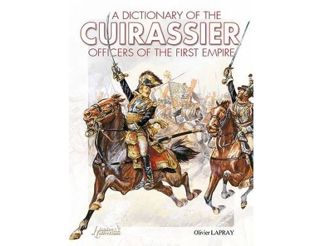 Livro french cuirassiers officers, 1804-1815 de olivier lapray (inglês)