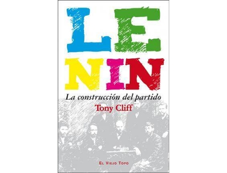 Livro Lenin : la construcción del partido de Tony Cliff (Espanhol)