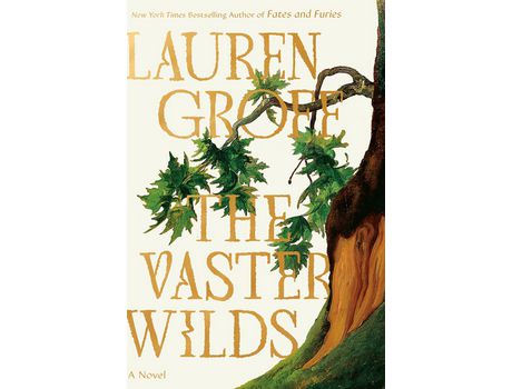 Livro The Vaster Wilds de Lauren Groff ( Inglês )