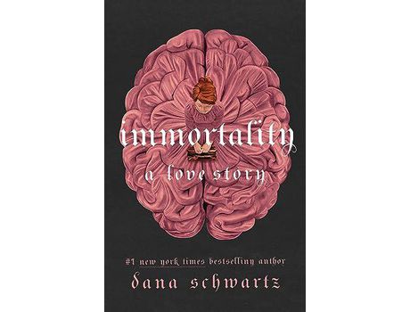 Livro Immortality A Love Story de Dana Schwartz (Inglês - Capa Dura)