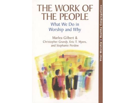 Livro the work of the people de marlea gilbert,christopher grundy,eric t. myers,stephanie perdew (inglês)