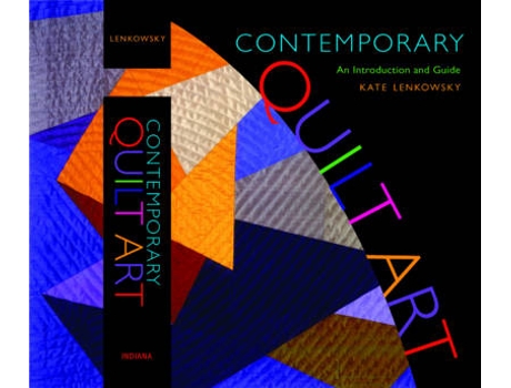 Livro contemporary quilt art de kathleen lenkowsky (inglês)