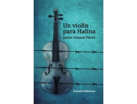 Livro Un violín para Halina de Gómez Pérez, Javier (Espanhol)