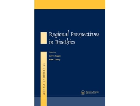 Livro Annals of Bioethics Regional Perspectives in Bioethics de Mark J Cherry e John F Peppin (Inglês - Capa Dura)