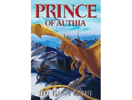 Livro Prince of Authia Book II The Dragons of Apenninus de Jame Agrippa Agapoff (Inglês - Capa Dura)