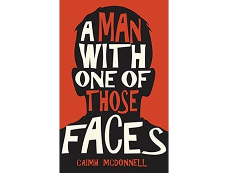 Livro A Man With One of Those Faces The Dublin Trilogy de Caimh McDonnell (Inglês)