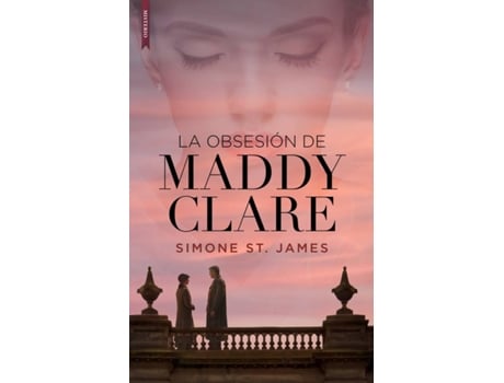 Livro La Obsesión De Maddy Clare de Simone St. James (Espanhol)