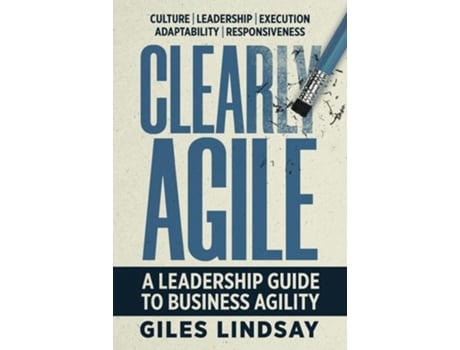 Livro Clearly Agile de Giles Lindsay (Inglês)