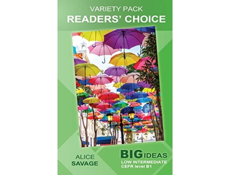 Livro Variety Pack Readers Choice Big Ideas Low Intermediate Wayzgoose Graded Readers de Alice Savage (Inglês)