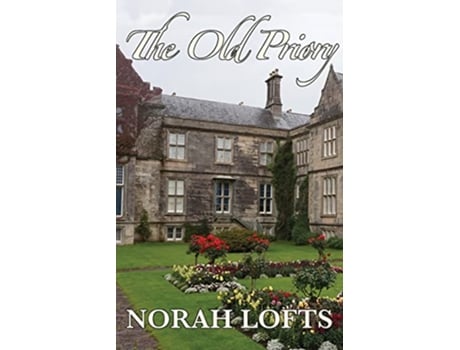 Livro The Old Priory de Norah Lofts (Inglês)