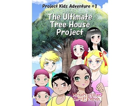 Livro The Ultimate Tree House Project Manga Edition RighttoLeft Project Kids Adventures de Gary M Nelson (Inglês)