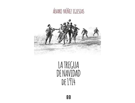 Livro La Tregua De Navidad De 1914 de Álvaro Núñez Iglesias (Espanhol)