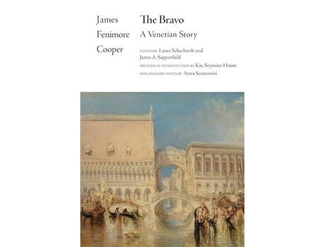 Livro The Bravo de James Fenimore Cooper, Lance Schachterle (Edited by), James A. Sappenfield (Edited by), Kay Seymour House (Introduction by) ( Inglês )