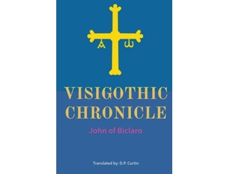 Livro Visigothic Chronicle de John of Biclaro (Inglês)