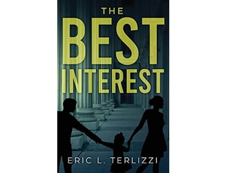 Livro The Best Interest de Eric L Terlizzi (Inglês)