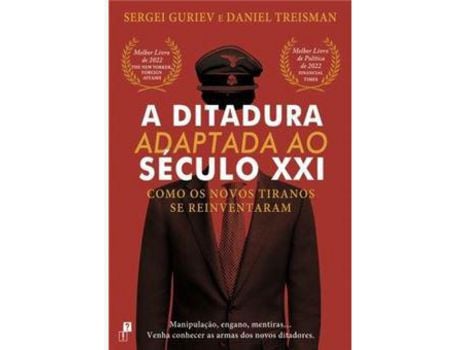 Livro A Ditadura adaptada ao Século XXI - Como os Novos Tiranos se Reinventaram de Sergei Guriev ( Português )