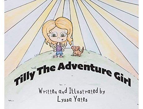 Livro Tilly the Adventure Girl de Lyssa Yates (Inglês - Capa Dura)