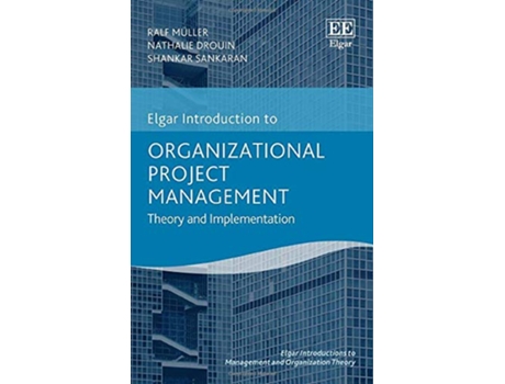 Livro Organizational Project Management de Ralf Müller, Nathalie Drouin et al. (Inglês - Capa Dura)