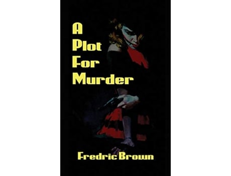 Livro A Plot for Murder de Fredric Brown (Inglês)