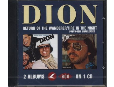 Dion Return Of The Wanderer / Fire In The Night Cd