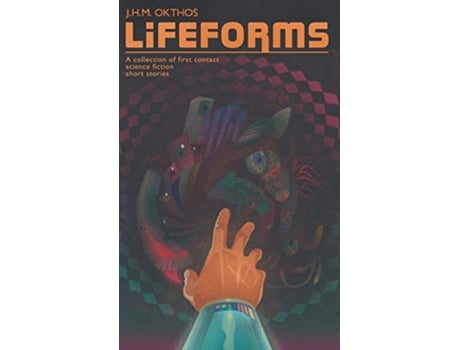 Livro Lifeforms de J H M Okthos (Inglês)