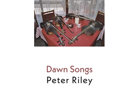 Livro Dawn Songs de Peter Riley (Inglês)