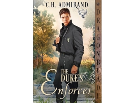 Livro The Dukes Enforcer de C H Admirand (Inglês)