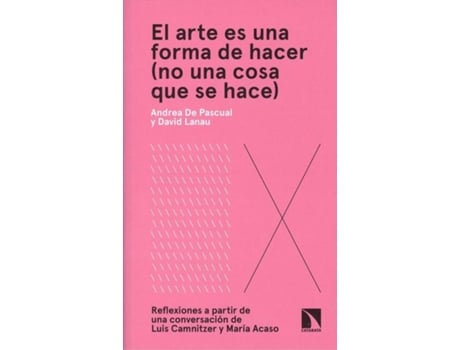 Livro El Arte Es Una Forma De Hacer de Andrea De Pascual Otero (Espanhol)