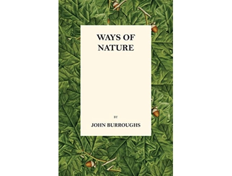 Livro Ways of Nature de John Burroughs (Inglês)