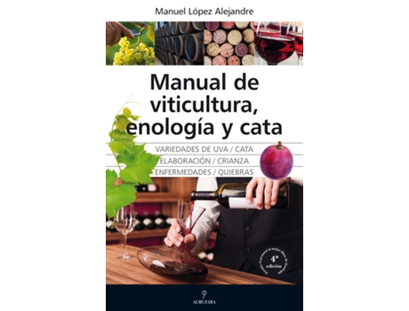 Livro Manual De Viticultura, Enología Y Cata de Manuel López Alejandre (Espanhol)