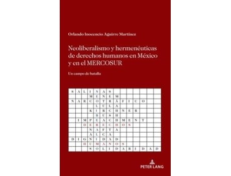 Livro Neoliberalismo y hermeneuticas de derechos humanos en Mexico y en el MERCOSUR de Aguirre Martínez (Espanhol - Capa Dura)