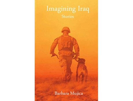 Livro Imagining Iraq Stories de Barbara Mujica (Inglês)