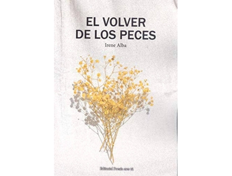 Livro El Volver De Los Peces de Irene Alba Calderón (Espanhol)