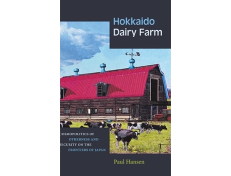 Livro Hokkaido Dairy Farm de Paul Hansen (Inglês - Capa Dura)