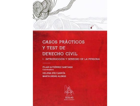 Livro Casos prácticos y test de derecho civil I : introducción y derecho de la persona de Helena . . . [Et Al. Díez García, Pilar Gutiérrez Santiago, Marta Ordás Alonso (Espanhol)