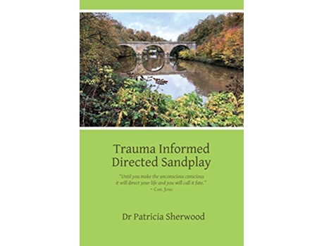 Livro Trauma Informed Directed Sandplay de Patricia Mary Sherwood (Inglês)