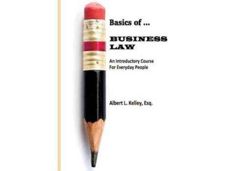 Livro Basics of ... Business Law Esq., Albert L. Kelley (Inglês)