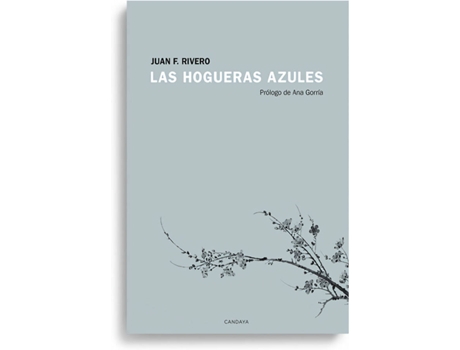 Livro Las Hogueras Azules de Rivero Juan F. (Espanhol)